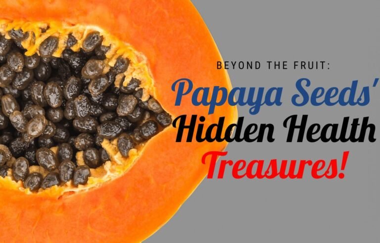 Beyond the Fruit Papaya Seeds' Hidden Health Treasures!