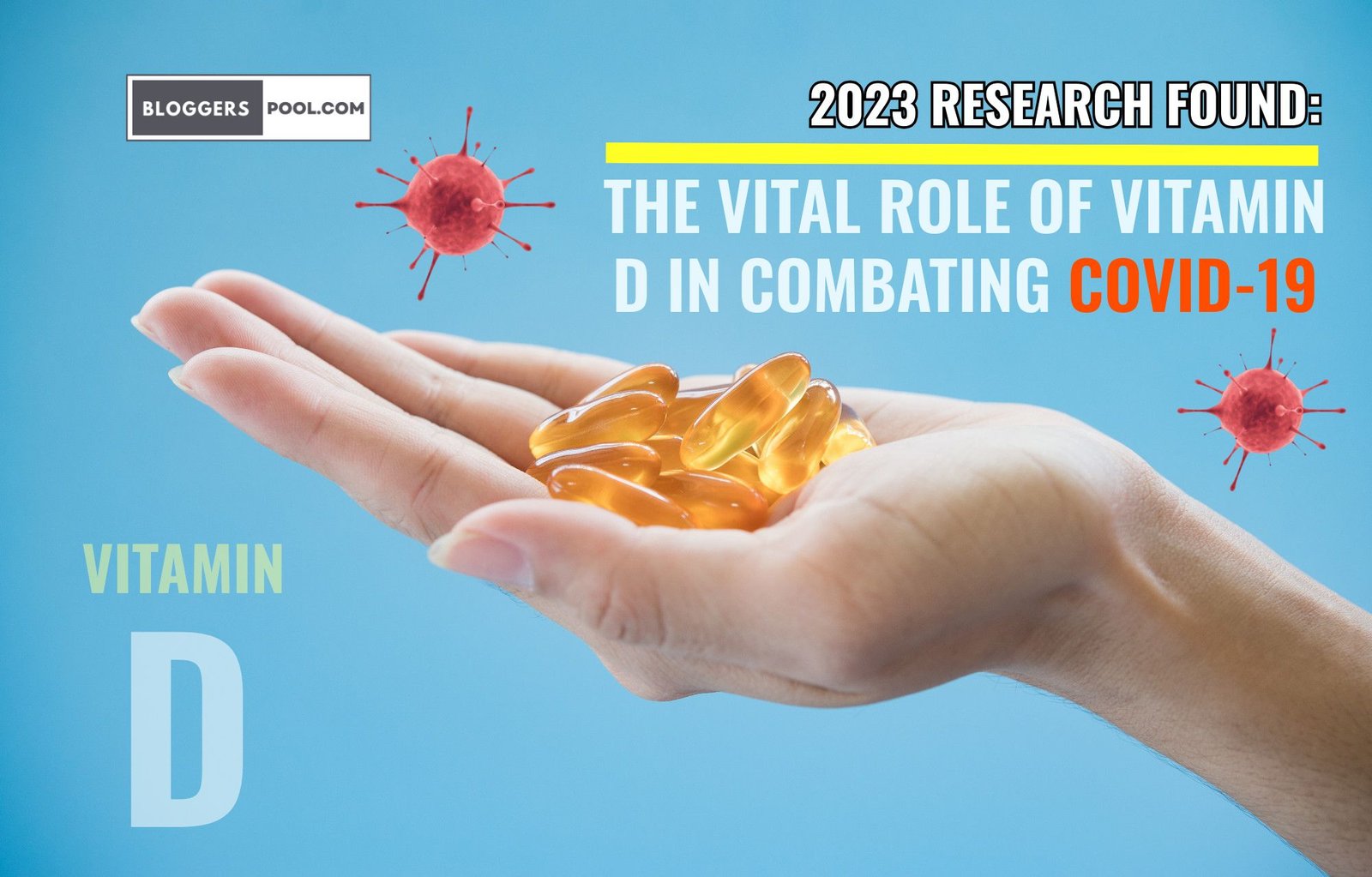 2023 Research found The Vital Role of Vitamin D in Combating COVID-19