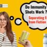 Do Immunity Shots Work Separating Fact from Fiction