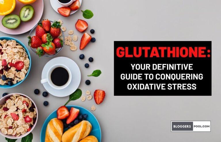 Glutathione Your Definitive Guide to Conquering Oxidative Stress