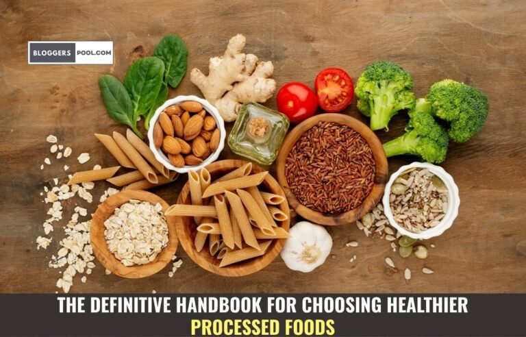 The Definitive Handbook for Choosing Healthier Processed Foods