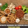 The Definitive Handbook for Choosing Healthier Processed Foods