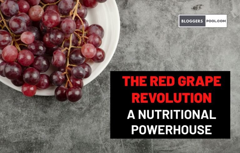 The Red Grape Revolution A Nutritional Powerhouse